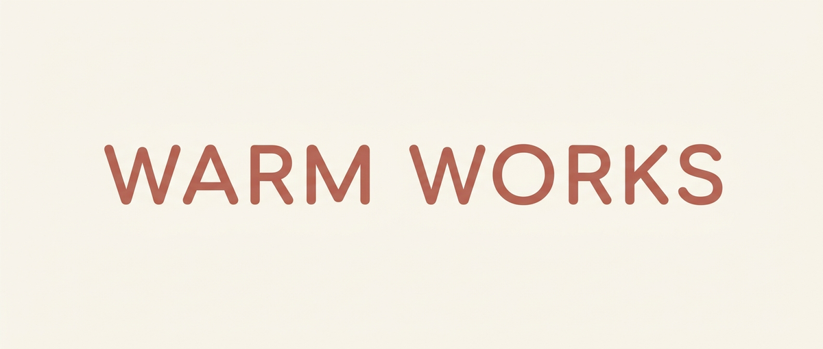 Warm Works